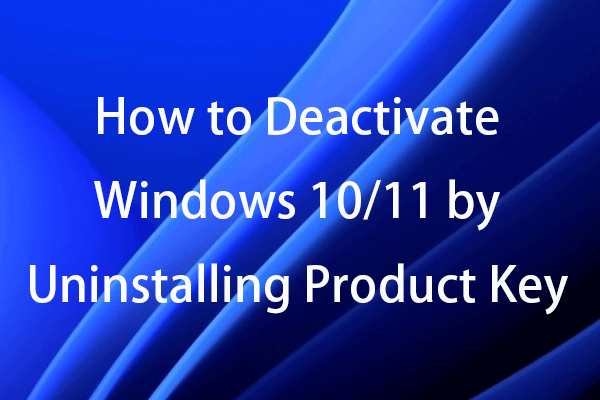 How to Deactivate Windows 10/11 by Uninstalling Product Key