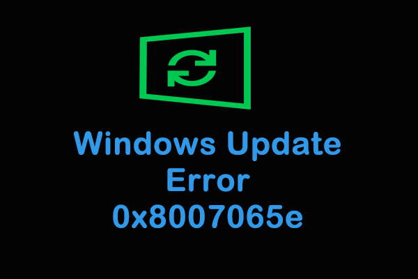 : Windows Update error 0x8007065e
