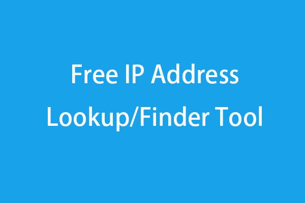 Free IP Address Lookup/Finder Tools to Lookup IP Details