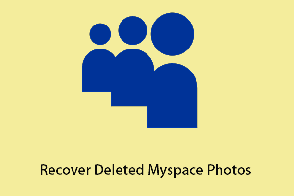 4 Ways to Recover Deleted Myspace Photos in Windows 4 Ways to Recover Deleted Myspace Photos in Windows