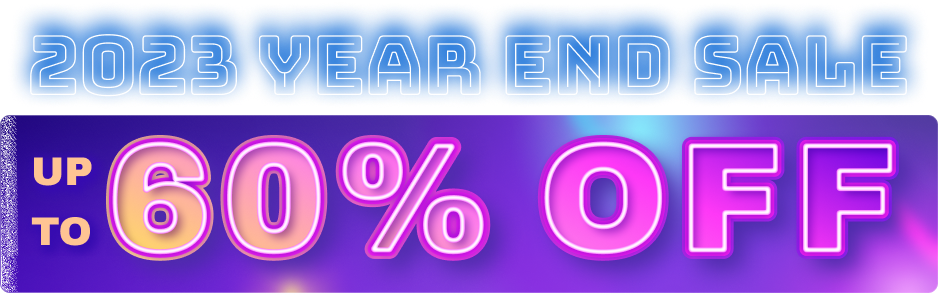 Year End Sale Up to 60% OFF